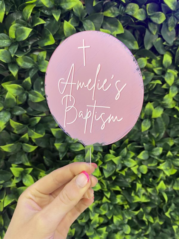 Acrylic cake topper with paint baptism pink